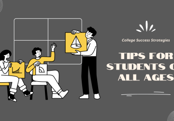 College Success Strategies: Tips for Students of All Ages