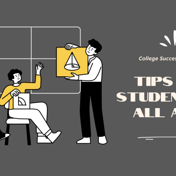 College Success Strategies: Tips for Students of All Ages