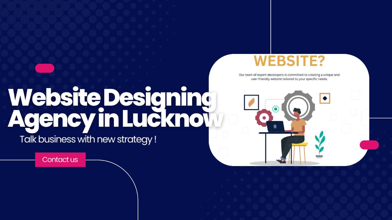 Website Designing Agency in Lucknow